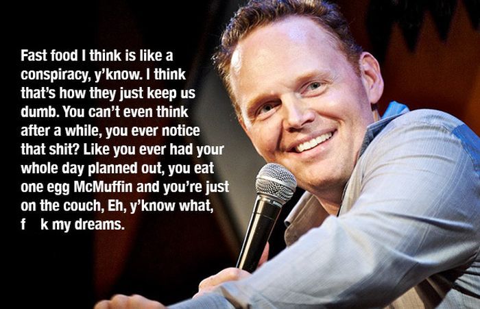 Bill Burr Is One Of The Funniest Comedians Of Our Generation (9 pics)