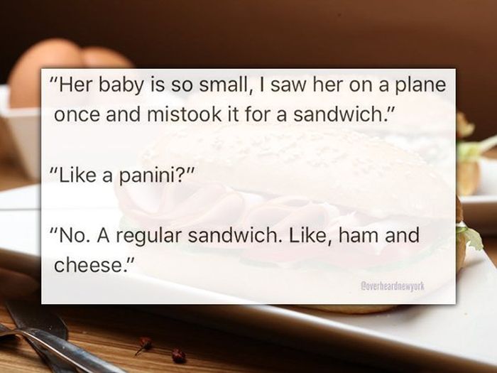 New Yorkers Share The Weirdest Things They’ve Overheard (25 pics)