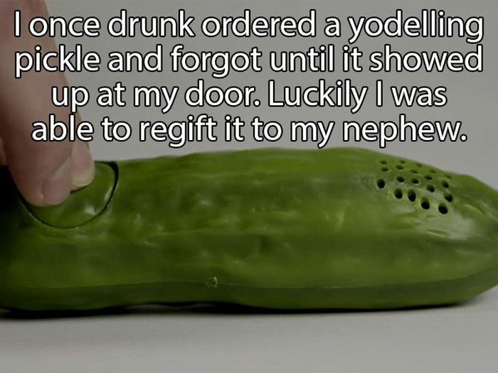 The Most Ridiculous Things People Have Bought While Drunk (15 pics)