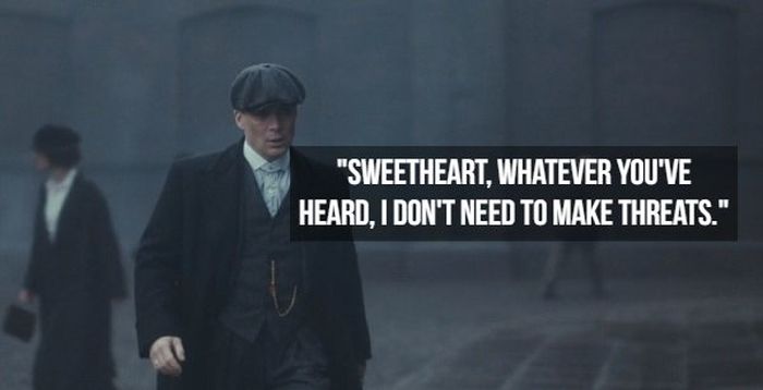 Quotes From ‘Peaky Blinders’ (15 pics)