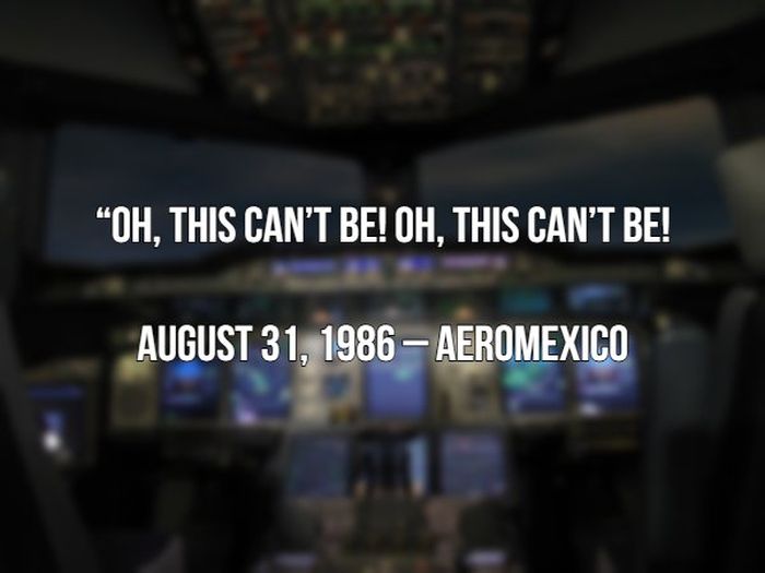 Last Words Spoken By Pilots Before Crashing (20 pics)