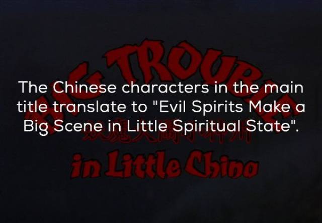 Facts About 'Big Trouble In Little China' (20 pics)