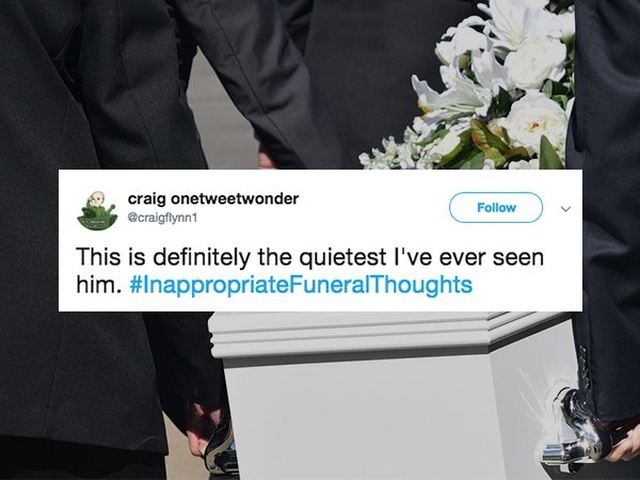 People Sharing The Inappropriate Funeral Thoughts (13 pics)