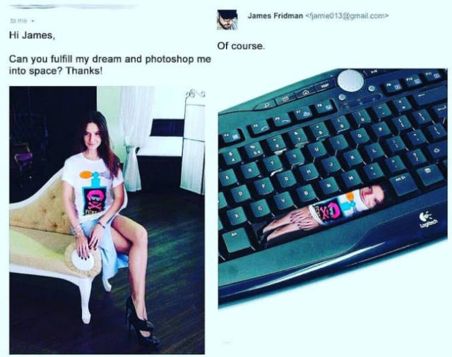 Never Ask James Fridman To Photoshop Your Pictures! (33 pics)