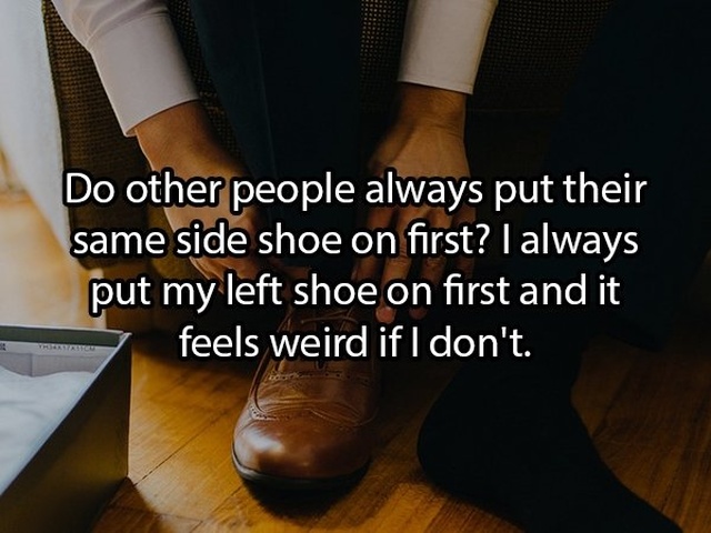 The Secret Habits You’ve Always Wondered If Others Do Too (19 pics)