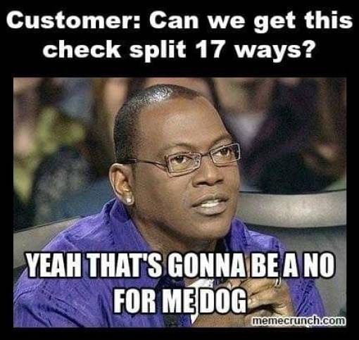 Memes By Restaurant Workers (22 pics)