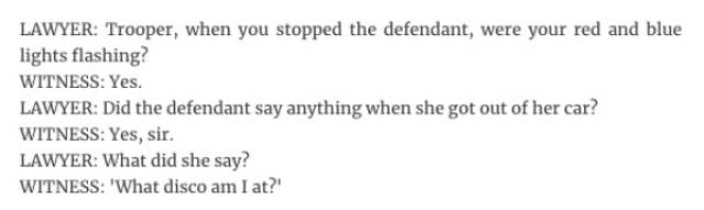 Stupid Things Are Often Said In The Courtroom (32 pics)