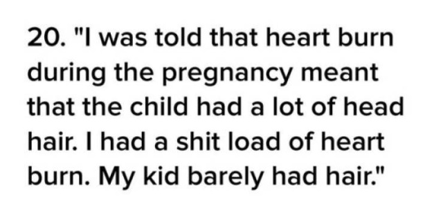 Pregnant Women Have To Be Prepared To Hear All Kinds Of Freaky Stuff (21 pics)