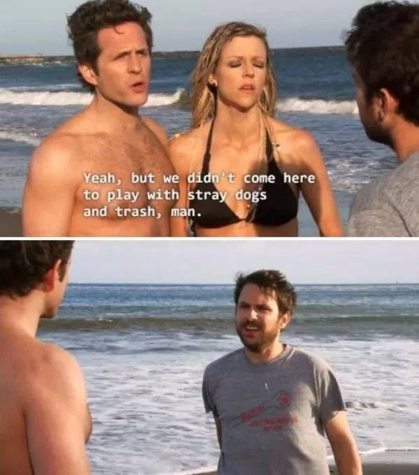 “It’s Always Sunny” Wherever These Scenes Are (27 pics)
