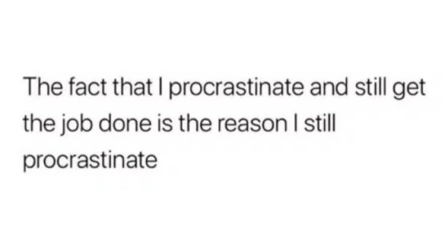Procrastination Memes (29 pics)