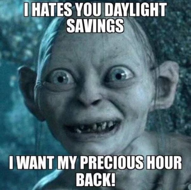 Memes For When You Need An Extra Hour Of Daylight (22 pics)