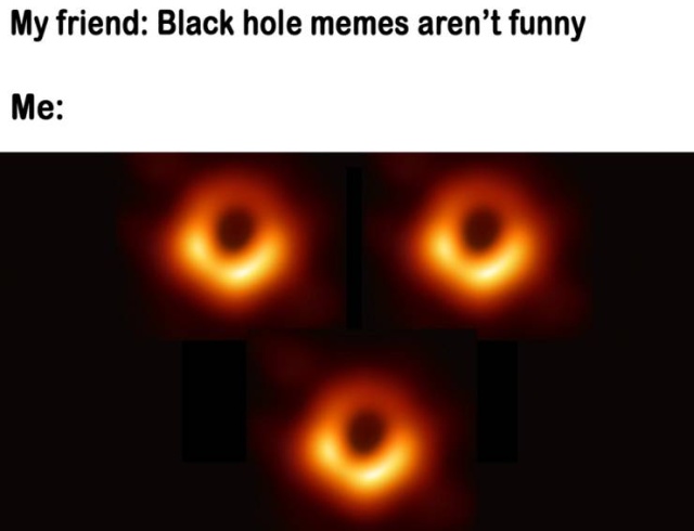 The First Ever Black Hole Image Memes (47 pics)