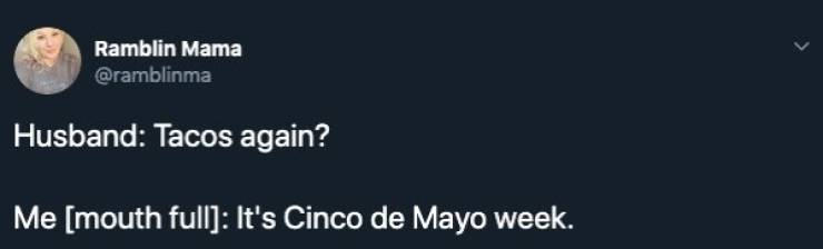 Cinco De Mayo Memes And Taco Dreams (22 pics)