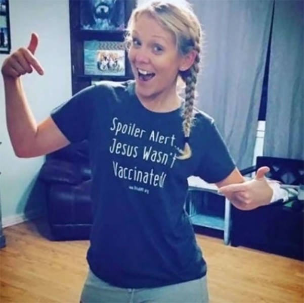 Woman Wears A “Jesus Wasn’t Vaccinated” T-Shirt, And Internet Reacts (16 pics)