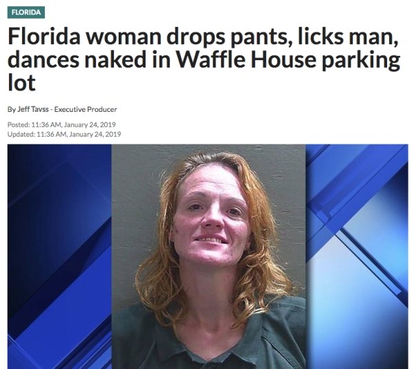 Nothing New In Florida According To This Year's Headlines (32 pics)