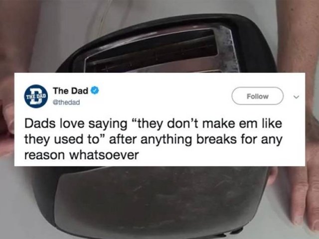 Dads Love Saying… (23 pics)