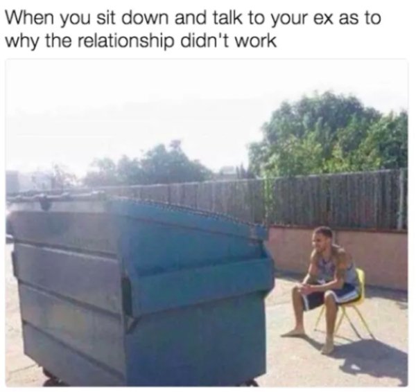 Memes About Your Ex... (30 pics)