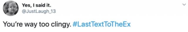 Last Message To Your Ex (25 pics)