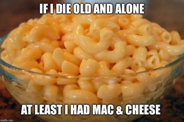 Delicious Mac And Cheese Memes (31 pics)