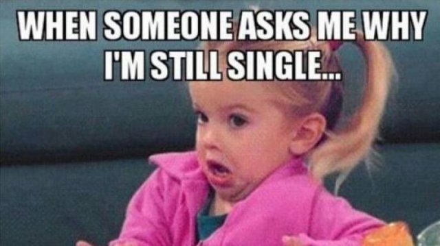 Memes For Single People (29 pics)