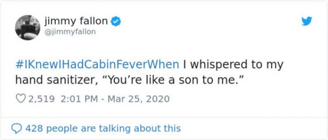 #IKnewIHadCabinFeverWhen Tweets (30 pics)
