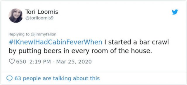 #IKnewIHadCabinFeverWhen Tweets (30 pics)
