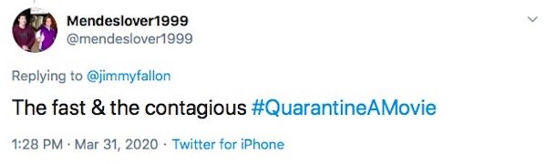 #QuarantineAMovie Tweets (31 pics)