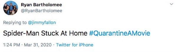 #QuarantineAMovie Tweets (31 pics)