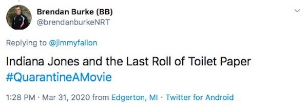 #QuarantineAMovie Tweets (31 pics)