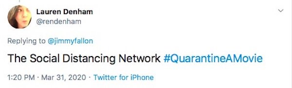 #QuarantineAMovie Tweets (31 pics)