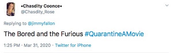 #QuarantineAMovie Tweets (31 pics)
