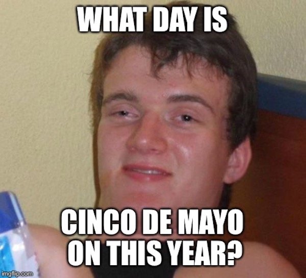 ¡Olé! Cinco De Mayo Memes (36 pics)