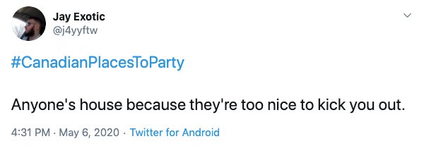 #CanadianPlacesToParty Tweets (23 pics)