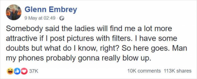 This Guy Posts Photos With Filters (10 pics)
