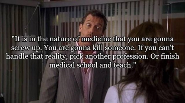 Dr. House's Best Quotes (20 pics)