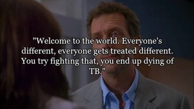 Dr. House's Best Quotes (20 pics)