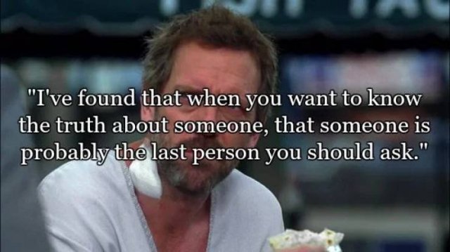 Dr. House's Best Quotes (20 pics)