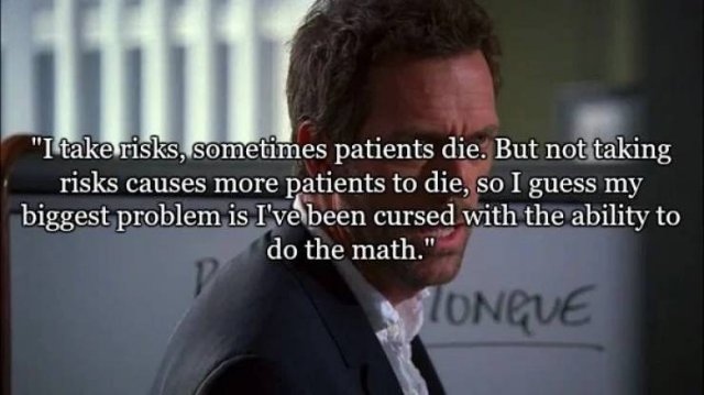 Dr. House's Best Quotes (20 pics)