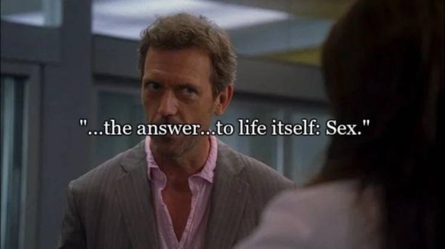 Dr. House's Best Quotes (20 pics)