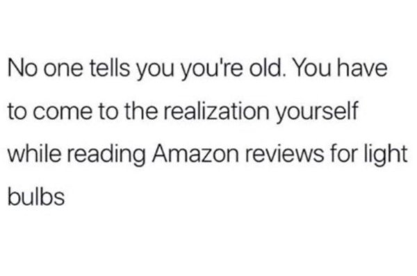 You Are Getting Old Memes (29 pics)