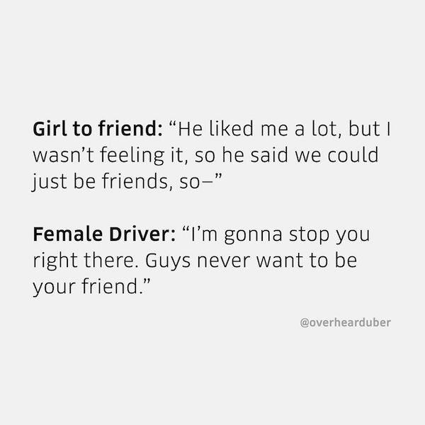 The Funniest Things Uber Drivers Have Ever Heard (27 pics)