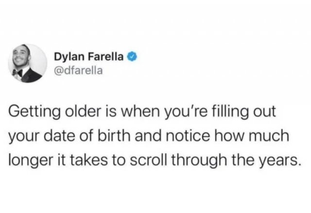 You Are Getting Old Memes (28 pics)