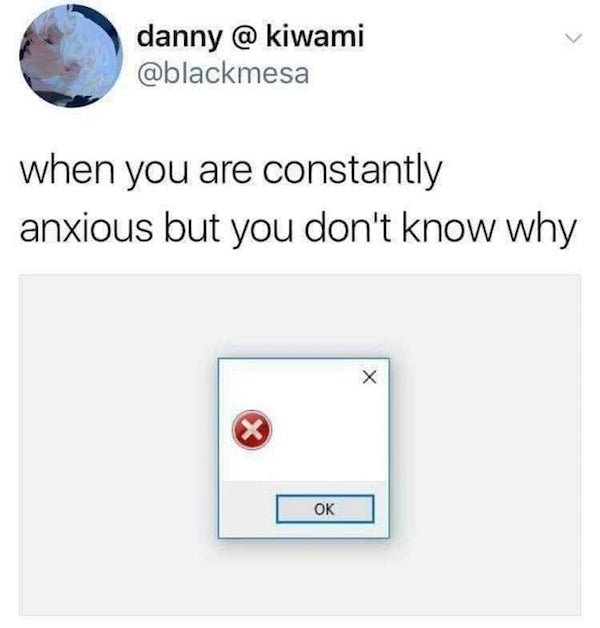 Anxiety Memes (33 pics)