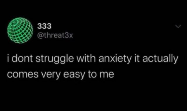 Anxiety Memes And Tweets (28 pics)