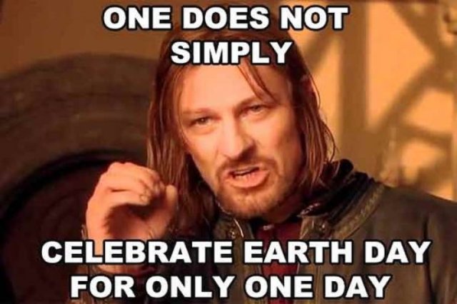 Earth Day Memes (30 pics)