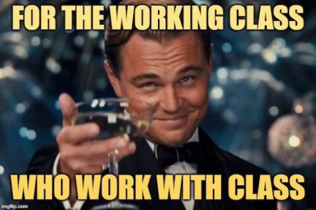 Working Class Memes (34 pics)