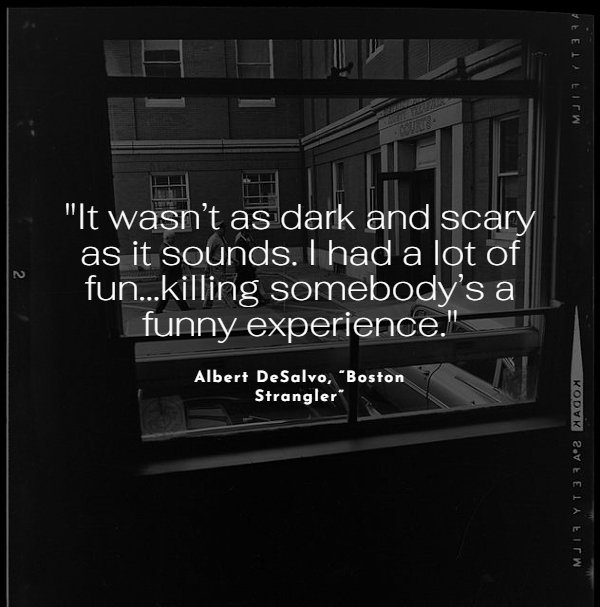 Serial Killers Creepy Quotes 15 Pics 