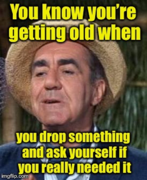 You Are Getting Old Memes (29 pics)