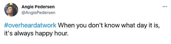 Overheard At Work Tweets (30 pics)
