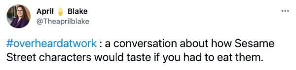 Overheard At Work Tweets (30 pics)